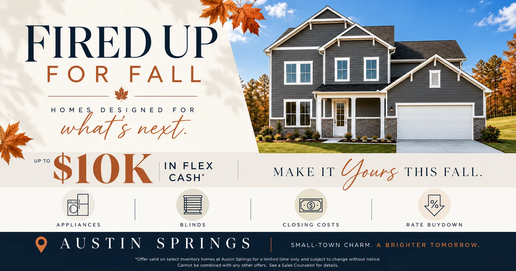Austin Springs Fall Savings - $10K Flex Cash