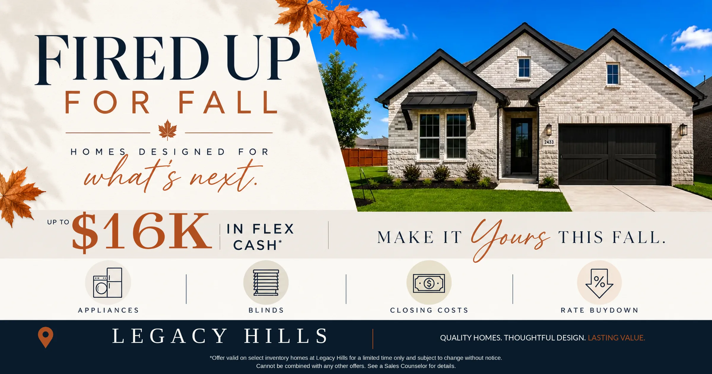 Legacy Hills Fall Savings - $16K Flex Cash
